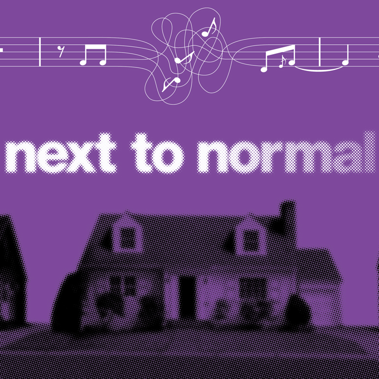 Next to Normal<br>Mar. 27th - Apr. 21st, 2024